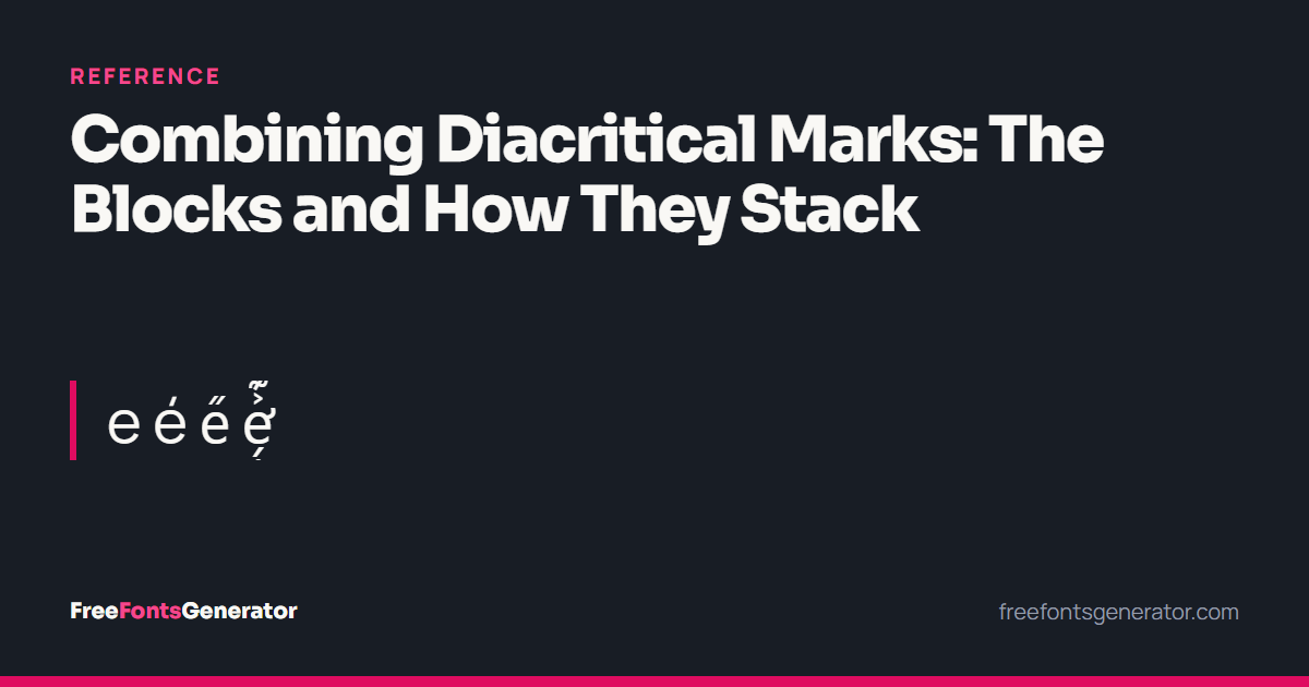 The letter e four times: plain, with an acute, with a double acute, and under a stack of marks